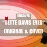 Bette Davis Eyes Original & Cover Version