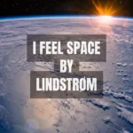 I feel space by Lindstrøm