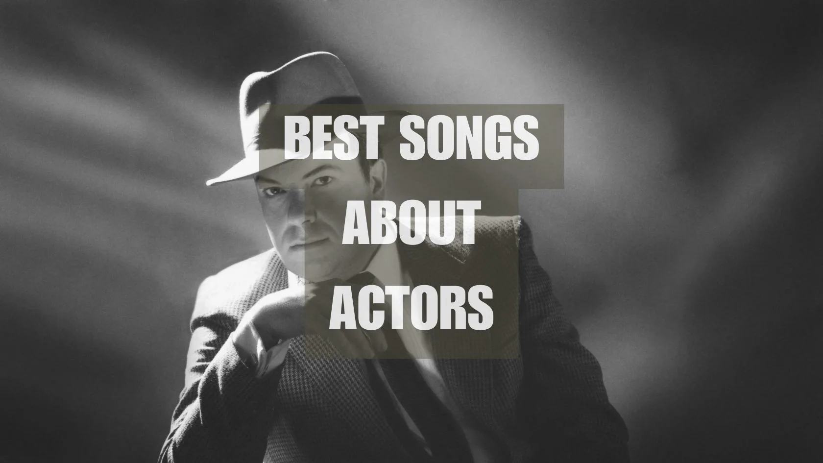 Songs about Actors