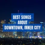 Songs about Downtown