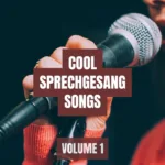 Cool Sprechgesang Songs Vol.1